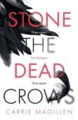 Stone The Dead Crows