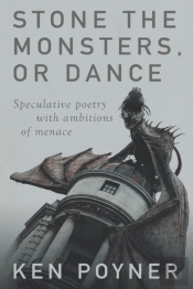 Stone The Monsters, Or Dance: Speculativ