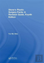 Stoneâ€™S Plastic Surgery Facts: A Revision Guide, Fourth Edition
