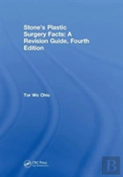Stoneâ€™S Plastic Surgery Facts: A Revision Guide, Fourth Edition
