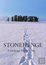 Stonehenge: A Landscape Through Time
