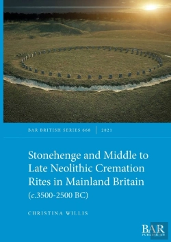 Bertrand.pt - Stonehenge And Middle To Late Neolithic Cremation Rites In Mainland Britain (C.3500-2500 Bc)