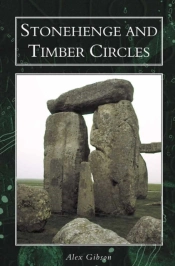 Stonehenge And Timber Circles