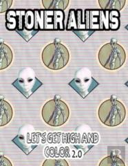 Stoner Aliens