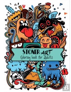 Bertrand.pt - Stoner Art Coloring Book For Adults