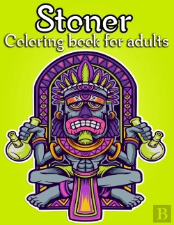 Bertrand.pt - Stoner Coloring Book For Adults