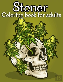 Bertrand.pt - Stoner Coloring Book For Adults