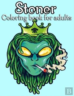 Bertrand.pt - Stoner Coloring Book For Adults