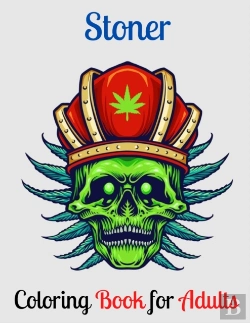 Bertrand.pt - Stoner Coloring Book For Adults