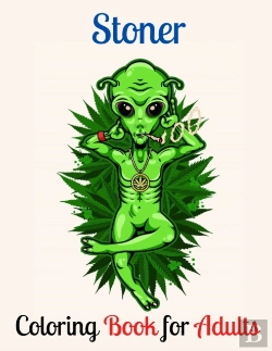Bertrand.pt - Stoner Coloring Book For Adults