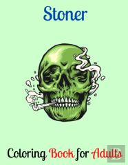 Stoner Coloring Book For Adults