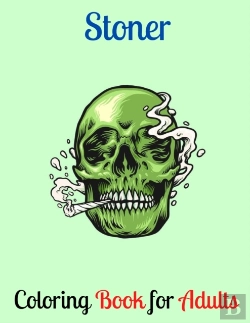Bertrand.pt - Stoner Coloring Book For Adults