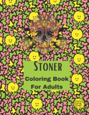 Stoner Coloring Book For Adults.