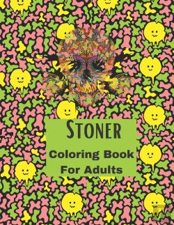 Bertrand.pt - Stoner Coloring Book For Adults.