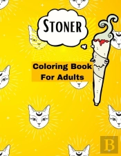 Stoner Coloring Book For Adults.