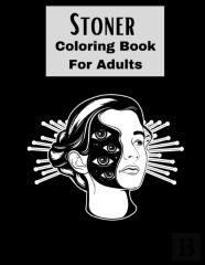Stoner Coloring Book For Adults.