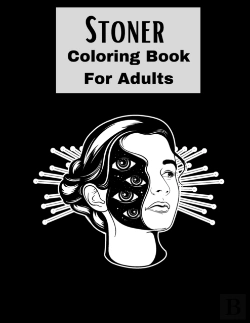 Bertrand.pt - Stoner Coloring Book For Adults.