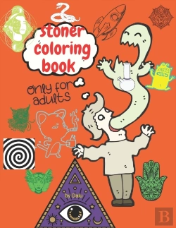 Bertrand.pt - Stoner Coloring Book Only For Adults