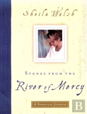 Stones From The River Of Mercy