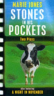 Stones In His Pockets & A Night In November: Two Plays