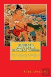 Stones To Shatter The Stainless Mirror::