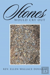 Stones Would Cry Out