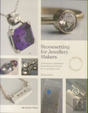 Stonesetting For Jewellery Makers (New Edition)