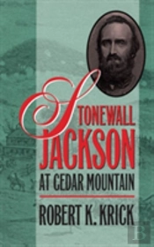 Stonewall Jackson At Cedar Mountain