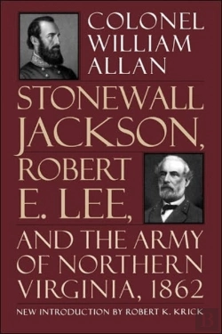 Bertrand.pt - Stonewall Jackson, Robert E. Lee, And The Army Of Northern Virginia, 1862