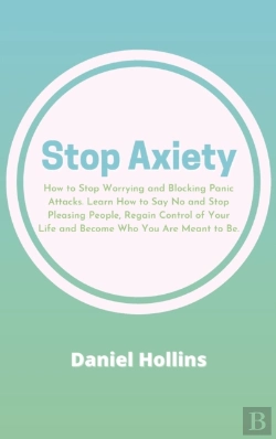 Bertrand.pt - Stop Anxiety: How To Stop Worrying And B