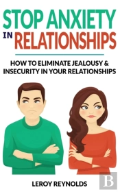 Stop Anxiety In Relationships: How To Un