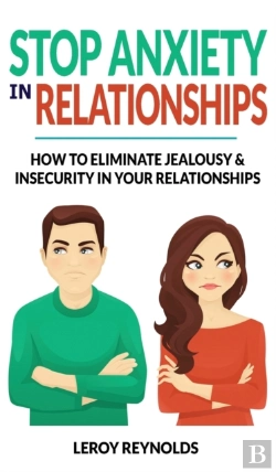 Bertrand.pt - Stop Anxiety In Relationships: How To Un