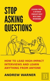 Stop Asking Questions