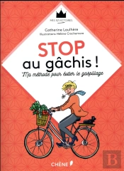 Stop Au Gachis !