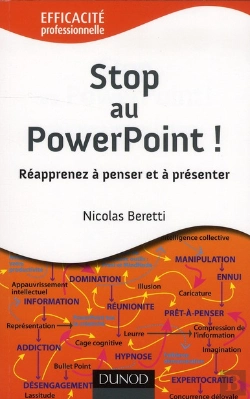 Bertrand.pt - Stop Au Powerpoint ! Reinventez Vos Presentations, Osez Innover !