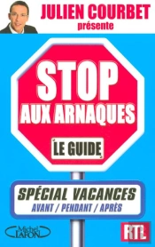 Stop Aux Arnaques ; Special Vacances