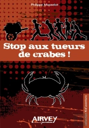 Stop Aux Tueurs De Crabes!