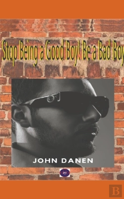 Bertrand.pt - Stop Being A Good Boy! Be A Bad Boy