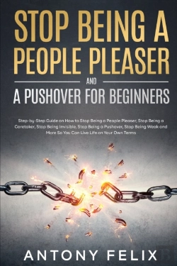 Bertrand.pt - Stop Being A People Pleaser And A Pushover For Beginners
