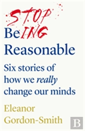 Stop Being Reasonable
