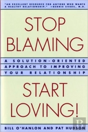Stop Blaming, Start Loving!