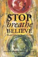 Stop Breathe Believe