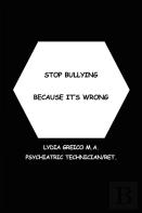 Stop Bullying Because It'S Wrong