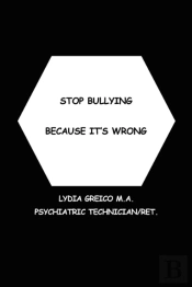 Stop Bullying Because It'S Wrong