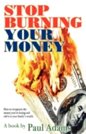 Stop Burning Your Money