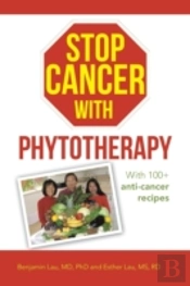 Stop Cancer With Phytotherapy: With 100+