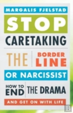 Bertrand.pt - Stop Caretaking The Borderline Or Narcissist