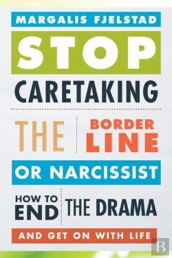 Bertrand.pt - Stop Caretaking The Borderline Or Narcissist