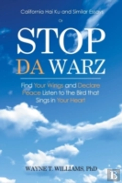 Bertrand.pt - Stop Da Warz: Find Your Wings And Declare Peace Listen To The Bird That Sings In Your Heart