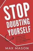 Stop Doubting Yourself